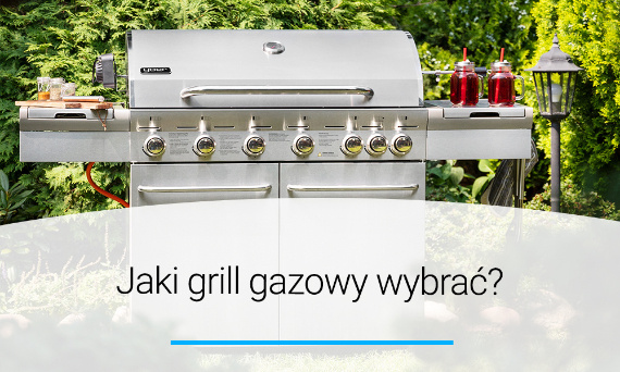 Jaki grill gazowy wybrać? | Poradnik | Doradca YOER